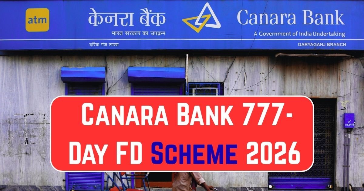 Canara Bank 777-Day FD Scheme 2026