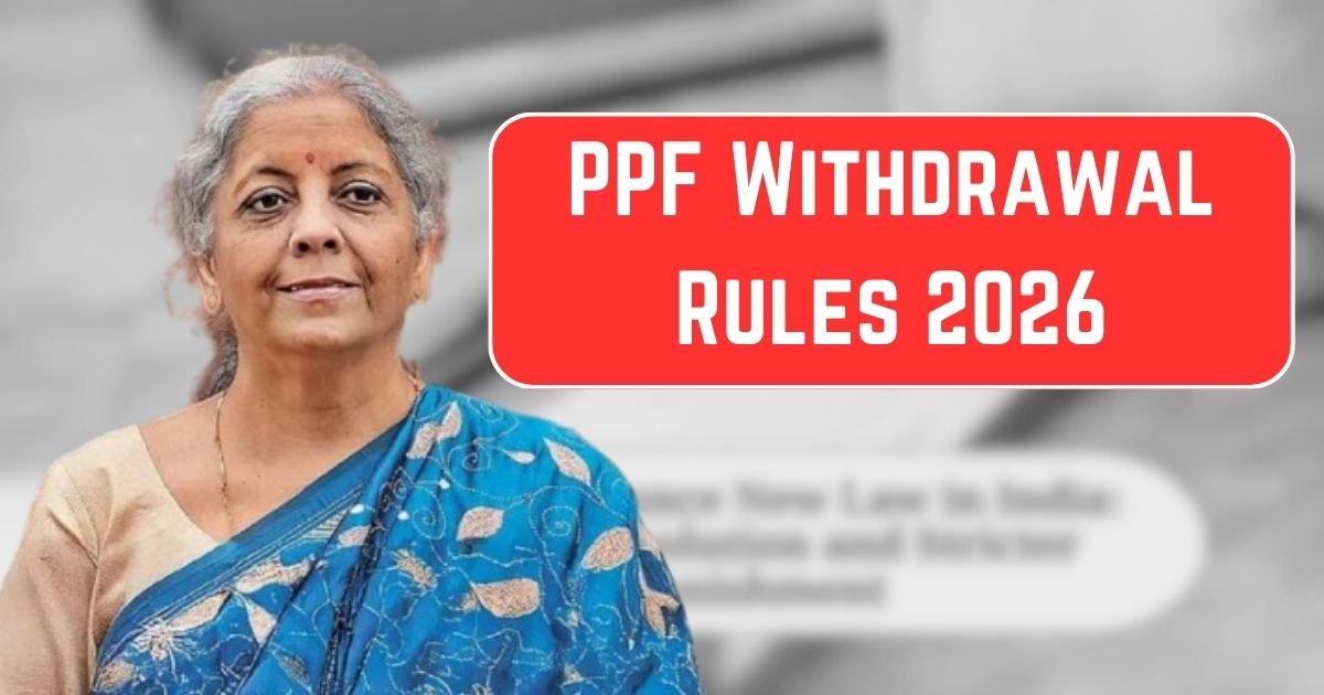PPF Withdrawal Rules 2026