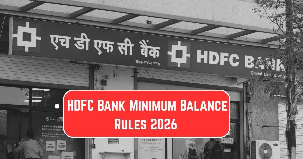 HDFC Bank Minimum Balance Rules 2026