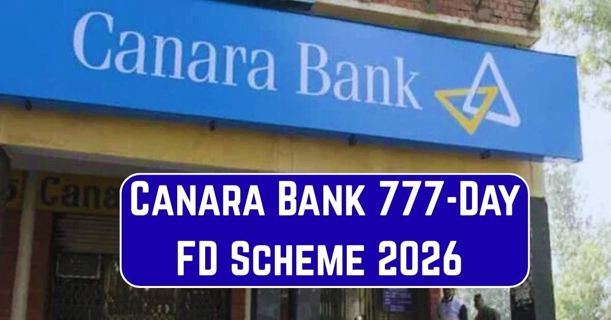 Canara Bank 777-Day FD Scheme 2026